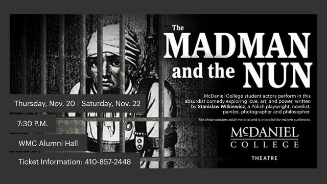 McDaniel College Theatre presents “The Madman and the Nun